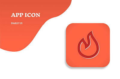 #DailyUI | 005-App Icon app app icon dailyui fire ui uichallenge user interface ux