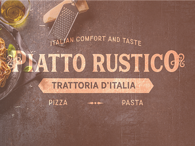 Piatto Rustico - Trattoria d'Italia brand identity branding graphic design graphic designer illustration illustrator italian cuisine italian restaurant logo design mockup reliability traditional vintage logo