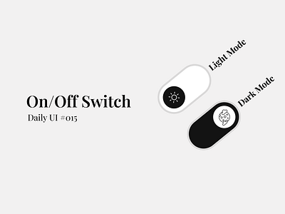 On Off Switch - Daily UI #015 button daily ui daily ui 15 dark mode figma light mode off on on off on off switch switch ui design uiux design