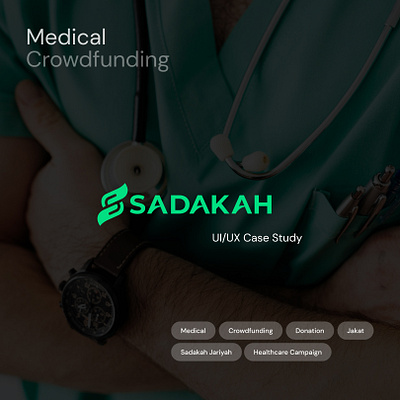 Sadakah - medical crowdfunding UX/UI design case study crowdfunding donation fundraising healthcare medical ux ui design web app