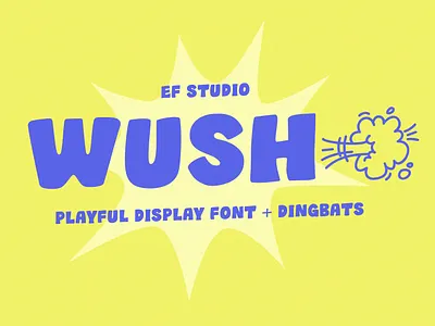 Wush - Playful Display Font+Dingbats