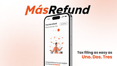 Tax filing made simple - MásRefund financial mobile product design ui ux