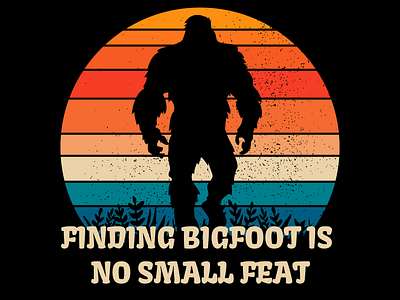 "Finding Big Foot Is No Small Feat" graphic art graphic design graphic elements humor typography