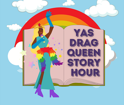 Yas Drag Queen Story Hour design graphic artistry graphic design typography