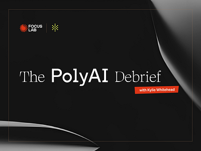 New Podcast Episode: PolyAI Debrief ai ai brand brand identity brand positioning enterprise brand focus lab podcast rebrand voice assistance