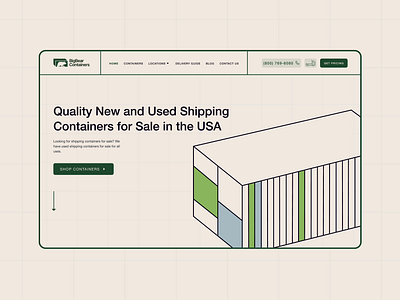 Animated Home Page | Shipping & Storage containers E-commerce animation beige benefits blog preview buy container concept dailyui design ecommerce green home page illustration inspiration landing page main screen product cards ui web design website design