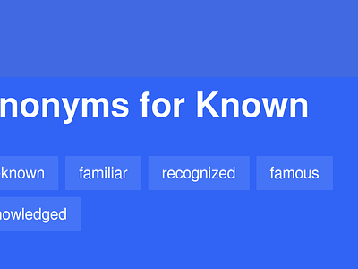 10 synonyms for Known