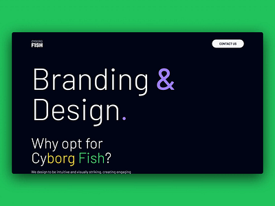 Cyborg.Fish Agency, service page branding cyborg.fish design and branding desktop design scroll through service page ui web design