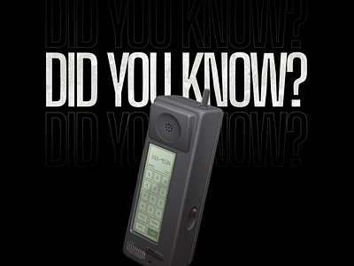 The world's first touchscreen smartphone was the IBM Simon. branding graphic design instagram typography ui