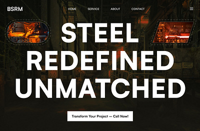 Steel Manufacturing Website Hero Section 8pt design ai website design best ux designer bold font branding clean ui factory design figma framer website graphic design landing page metal website minimal ui modern website design steel manufacturing company text website ui ui ui ux webflow website design website ui