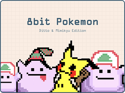 8bit Pokemons 8bit aseprite ditto figma illustration mimikyu pokemon