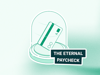 The Eternal Paycheck design finance icon illustration ui