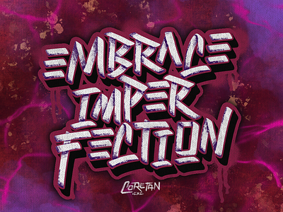 "Embrace Imperfection" Lettering Streetwear Design branding design graphic design illustration lettering logo typography vector
