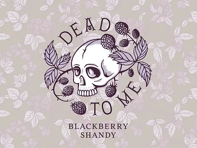 Dead To Me Blackberry Shandy Logo Lockup arkansas beer blackberry branding flat graphic design hunter oden illustration lockup logo pattern shandy skull typography vintage