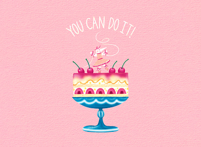 Sweet Celebration: YOU CAN DO IT! art artwork ballet cake celebration cherry design food fruit illust illustration ipad lettering photoshop plate
