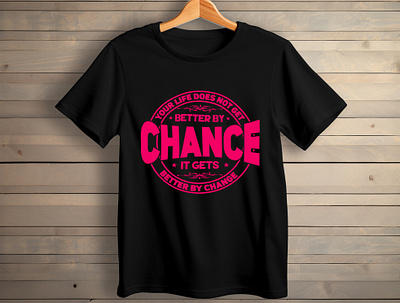 Motivational Trendy Typography T-Shirt Design. design inspiration