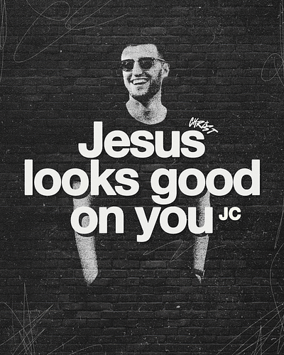 Jesus Christ looks good on you | Christian Poster christian