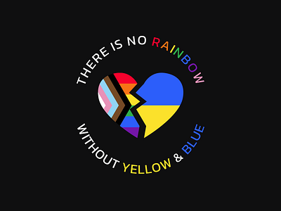 There is no Rainbow without Yellow & Blue apparel brandidentity design gay graphic design ill illustration inspiration lgbt lgbtq logo logo designs merch pride pride merch pride month rainbow t shirt ui ukraine