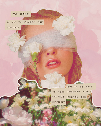 To Hope collage collage page digital collage digital journal flowers pink quotes