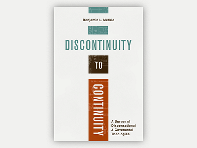 Discontinuity to Continuity — Book Cover Design blue book book cover book design brown design orange red teal text texture type typography