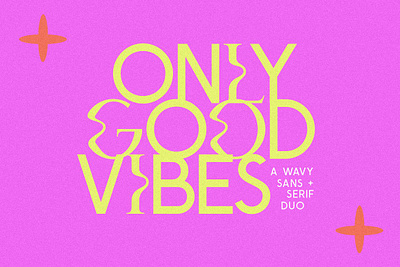 Only Good Vibes Wavy Serif Font chic font experimental font font duo groovy font hippie font ka designs ka fonts modern modern font retro retro font sans font serif font wavy wavy font wavy letters wavy serif y2k y2k font