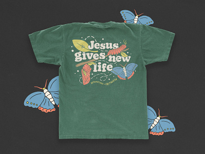 Jesus Gives New Life butterfly caterpillar christian design handmade illustration jesus lettering life merch metamorphosis plant shirt t shirt texture type typography