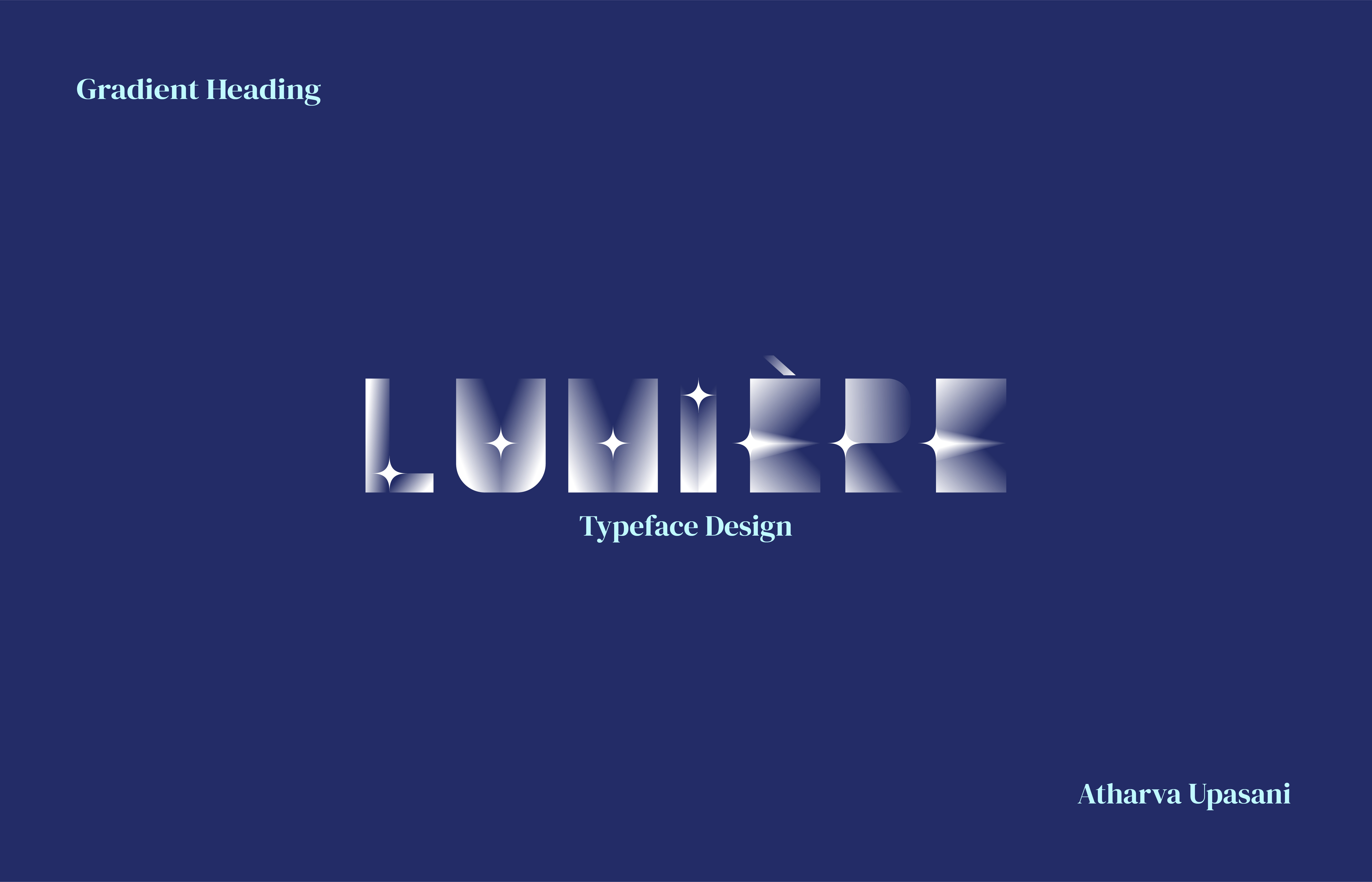 LUMIÉRE | Typeface Design 2024 3d aesthetic branding design font fontfamily french gradient graphic design heading illustration light logo lumiere sans serif typeface typography ui