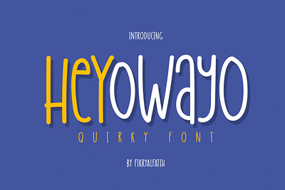 Heyowayo - Playful Font baby child cute display font funny handwritten kid logo playful quirky typeface