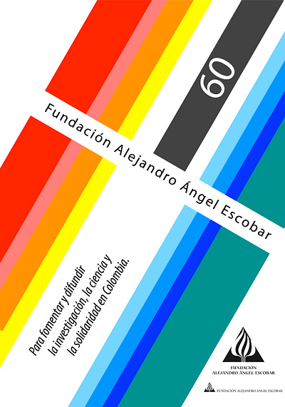 Alejandro Angel Escobar Foundation, 60th anniversary poster design graphic design illustration