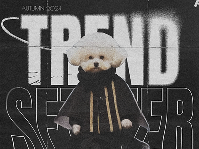 Trend Setter art blur design fashion graphic design graphic poster grunge new poster puppy