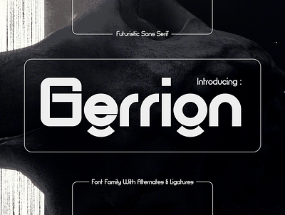 Gerrion - Futuristic Display Sans | Free Font branding clean design font free free font freebies futuristic graphic design modern sci fi sleek techno technology typeface typography