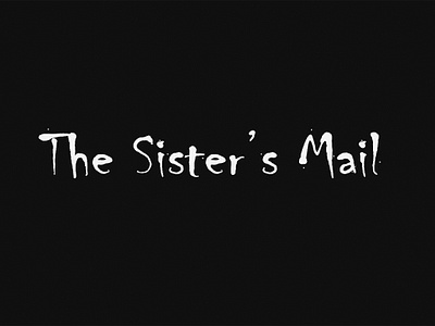 The Sister's mail motion graphics script writting video edit video production