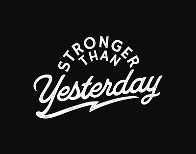 Stronger Than Yesterday apparel brand calligraphy clothing design illustration lettering logo logotype