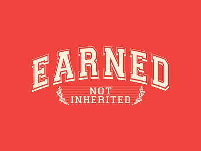 Earned // T-Shirt Design apparel branding college collegiate design earn red shirt t shirt throwback university