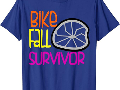 Bike Fall Survivor Funny Bike Lover T-Shirt bicycle bike bike crash bike lover biker cycling cyclist fall funny gift healthy humor kids minimal minimalism minimalist motobike mountain bike sport typography