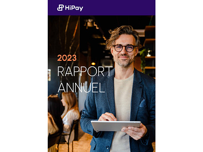 Annual report 2023 - HiPay 2023 annual report annual report design art brand identity branding brownpaperbox brownpaperbox studio creative creative design design digital france french graphic design hipay illustration report ui