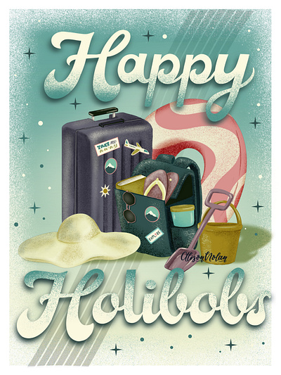 Happy Holibobs design female illustrator hand drawn hand lettering holiday illustration out of office postcard procreate script letters summer travel