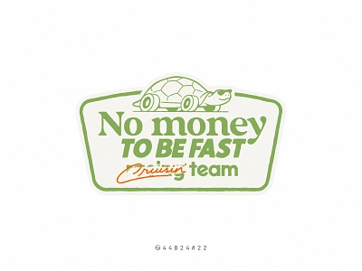 44B24#22 badge car cool cruise fast handmade illustration logo money retro sticker stroke turtle vehicle vintage