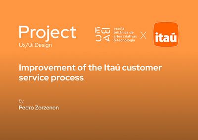 UX/UI Project - Improvement of the Itaú customer service process iteractive design ui user research ux