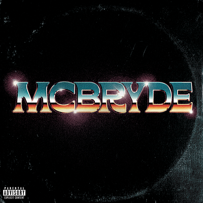 MCBRYDE album cover 80s album branding chrome design texture typo typography