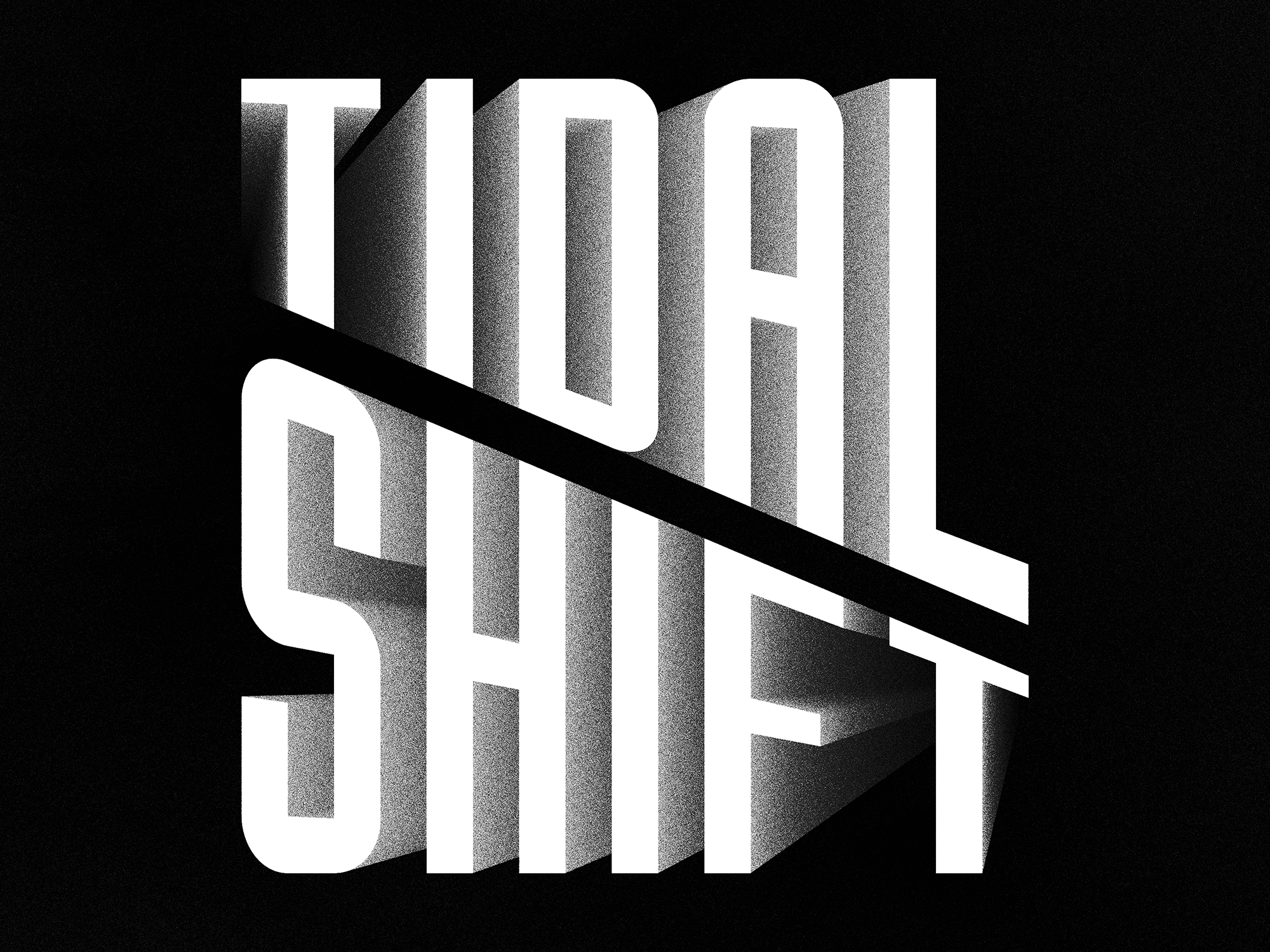 Tidal Shift 3d animation black and white design graphic graphic design illustration lettering letters minimal monochrome motion graphics poster poster design print print design simple type typography