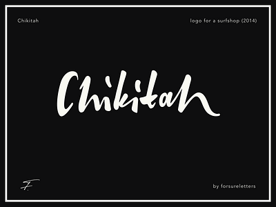 Chikitah authentic branding brush brushlettering calligraphy chikitah custom flow identity lettering logo raw script solid surfshop type unique