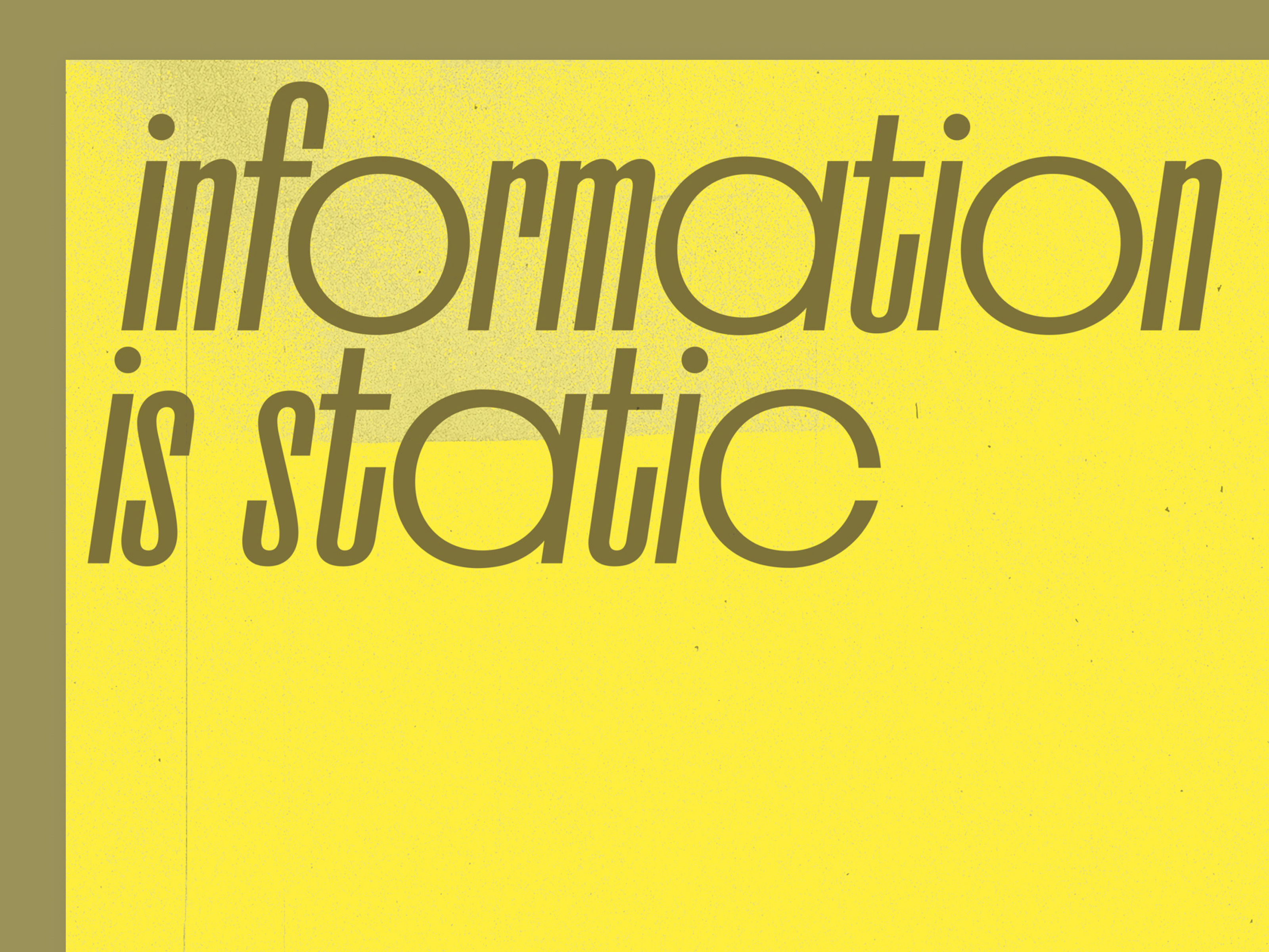 Information is static, stories are dynamic graphic design information design poster quote texture typography
