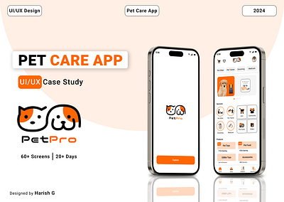 PetPro - Pet Care App | UI/UX | Case Study 2024 case study case study for pet care app cat cat food dog dog food pet pet care pet food ui user interface ux