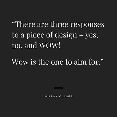 Graphic Design Quote - Milton Glaser art art design design design quotes designer graphic design graphic design quotes zach vinci