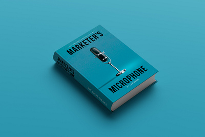 Marketer's Microphone - Book Cover book book cover branding cover design manipulation marketer microphone minimal photoshop print print design