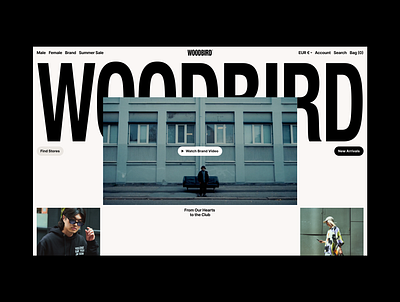 Woodbird® che ecommerce editorial fashion grid marketing streetwear typo typography ui valery che video wear web web design webdesign