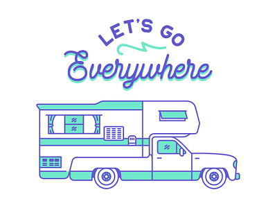 Let's Go Everywhere adventure apparel camper camper van camping holiday journey mountain national park nature outdoors quotes summer travel trip vacation van vehicle wanderlust wildlife