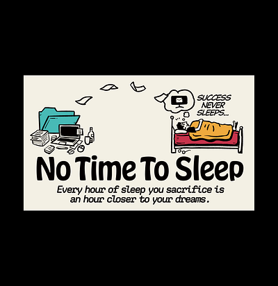 no time to sleep graphic design illustration