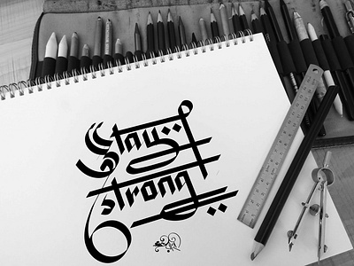 Englisg Calligraphy: Stay Strong calligraphy design graphic design rahatux typography vector